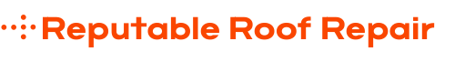 Reputable Roof Repair